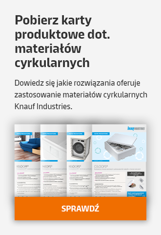 Karty produktowe dot. materiałów cyrkularnych Knauf Industries